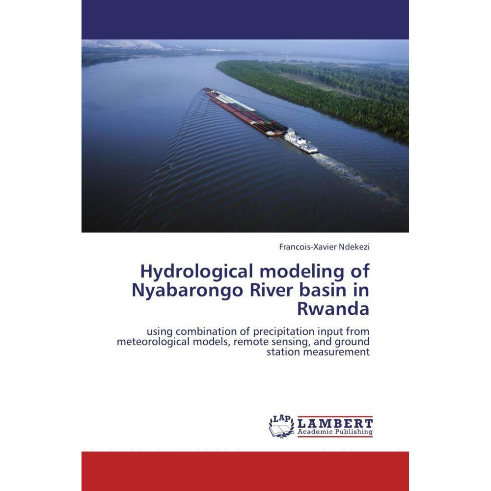 Hydrological modeling of Nyabarongo River basin in Rwanda, Fachbücher