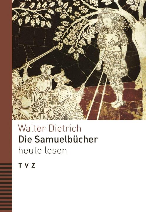 Produktbild Die Samuelbücher heute lesen (Deutsch, Walter Dietrich, 2022)