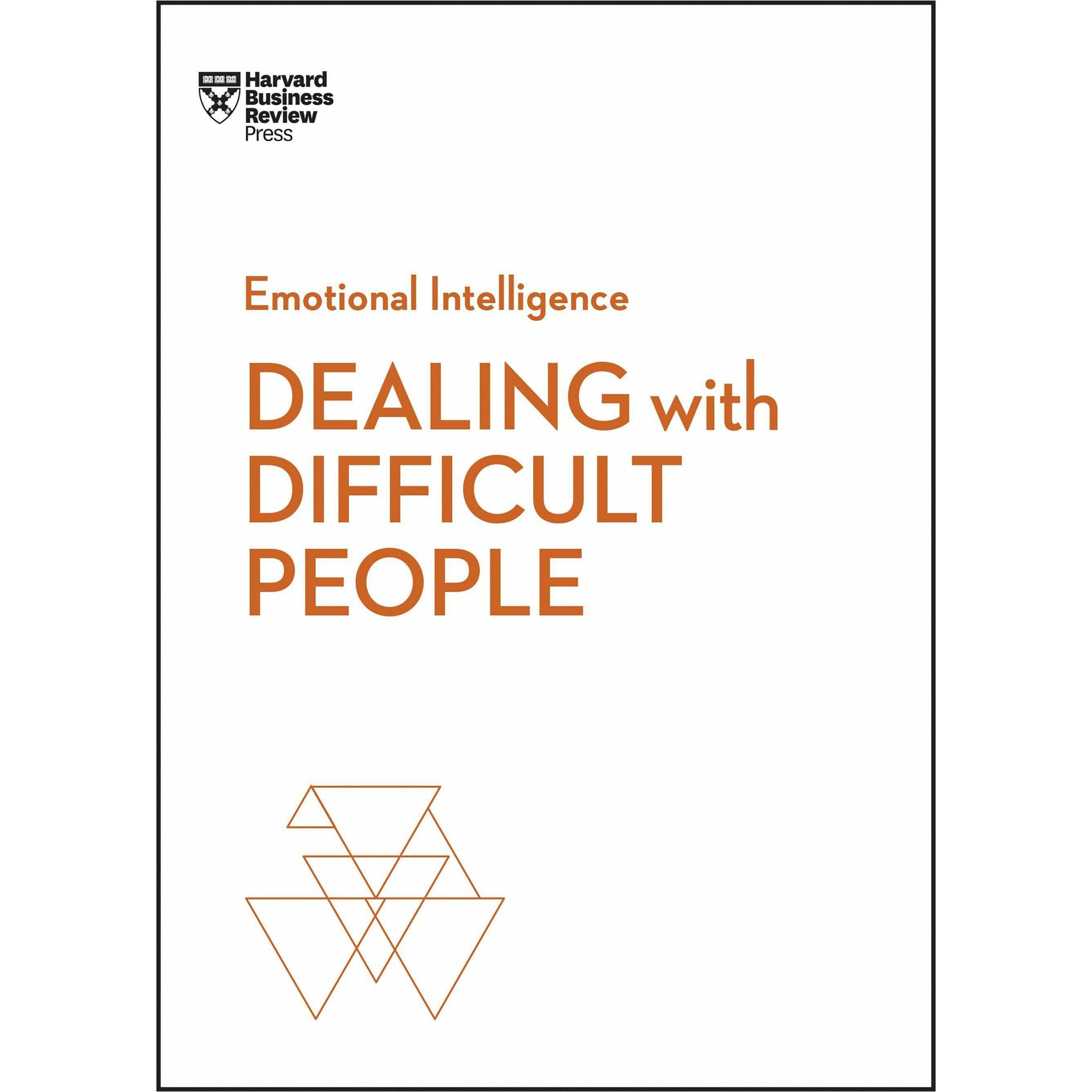 Dealing with Difficult People (HBR Emotional Intelligence Series), Fachbücher von Tony Schwartz, Amy Gallo, Mark Gerzon,...