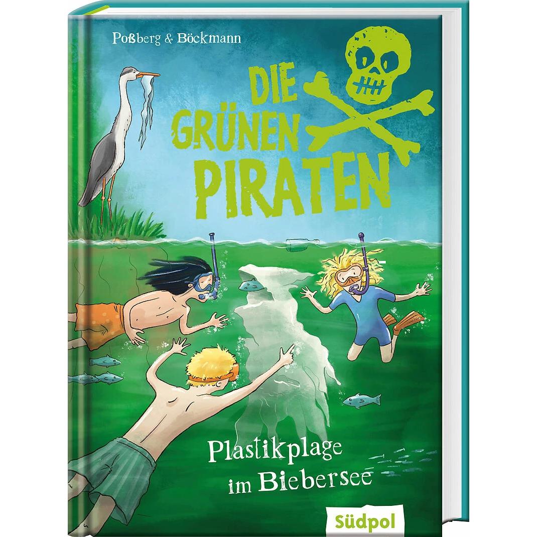 Die Grünen Piraten - Plastikplage im Biebersee, Kinderbücher von Andrea Poßberg, Corinna Böckmann