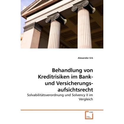 Behandlung von Kreditrisiken im Bank- und Versicherungsaufsichtsrecht, Fachbücher