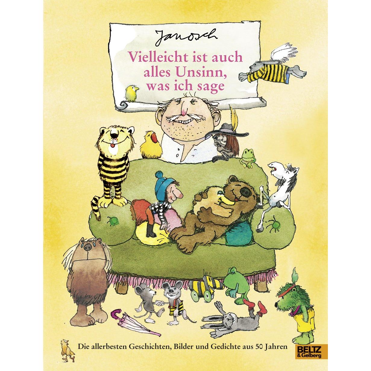 Vielleicht ist auch alles Unsinn, was ich sage, Kinderbücher von Janosch