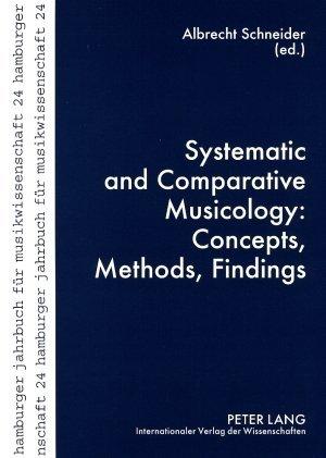 Actual product image Systematic and Comparative Musicology: Concepts, Methods, Findings (2008)