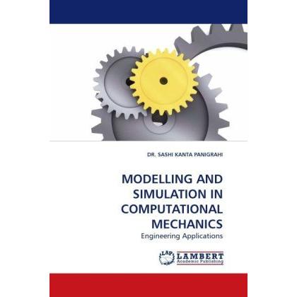 Modelling And Simulation In Computational Mechanics, Fachbücher