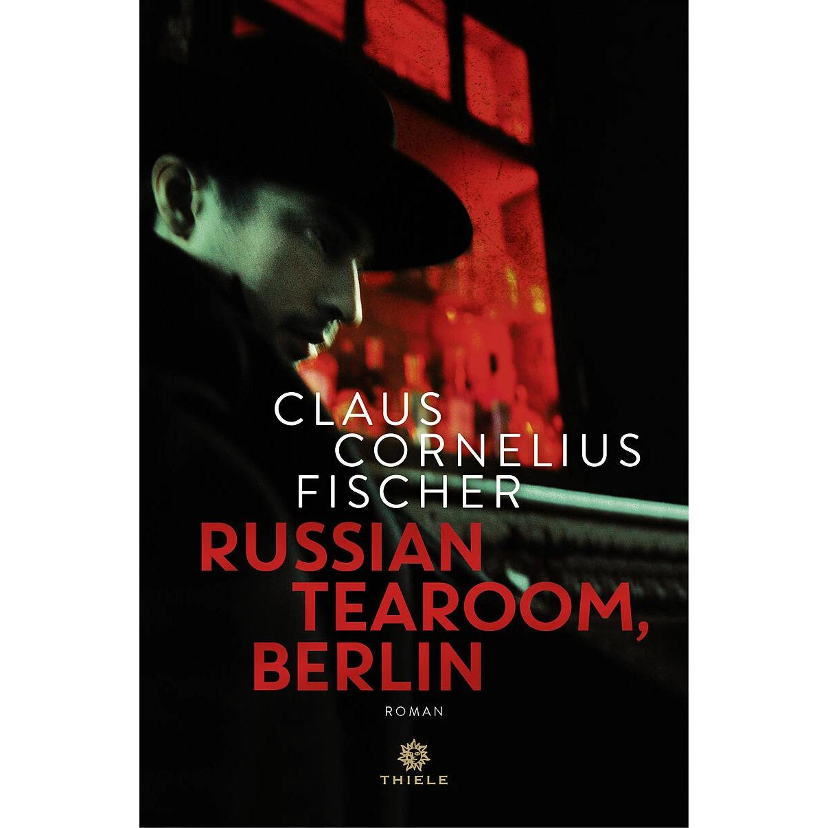 Russian Tearoom, Berlin, Belletristik von Claus Cornelius Fischer