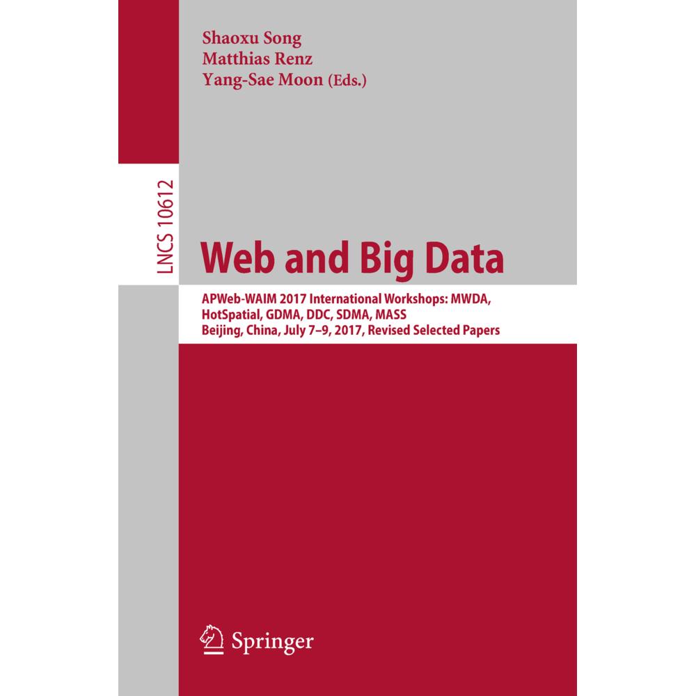 Web and Big Data, Fachbücher von Yang-Sae Moon, Shaoxu Song, Matthias Renz