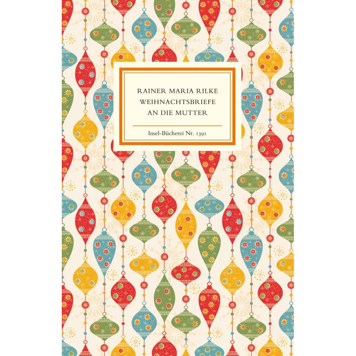 Weihnachtsbriefe an die Mutter, Belletristik von Rainer Maria Rilke, Hella Sieber-Rilke