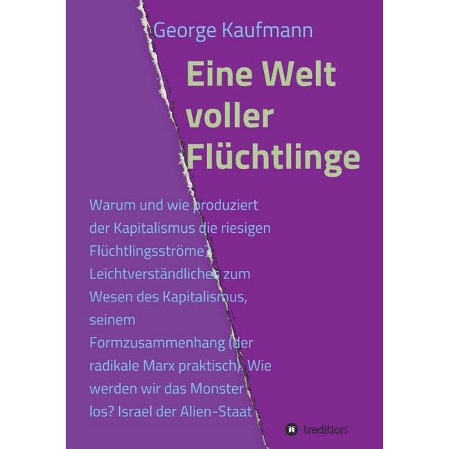 Eine Welt voller Flüchtlinge, Sachbücher von George Kaufmann