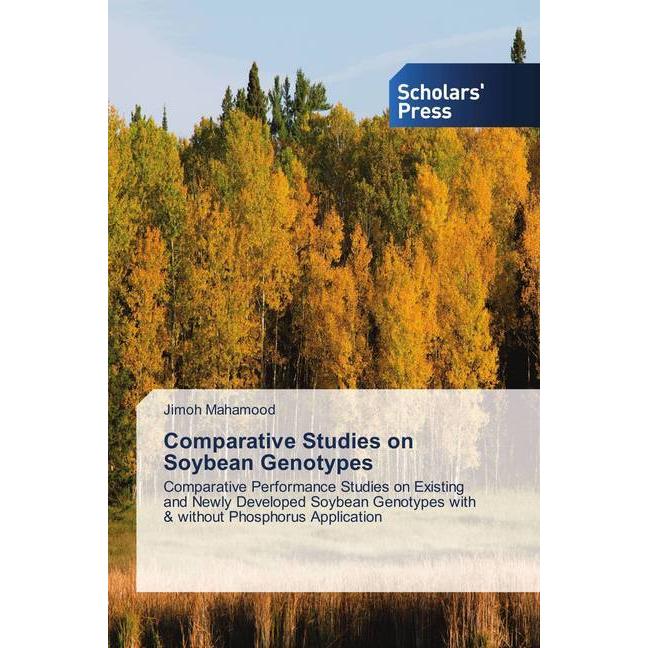 Comparative Studies on Soybean Genotypes, Fachbücher von Jimoh Mahamood