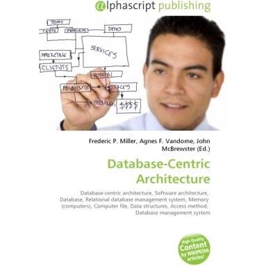 Database-Centric Architecture, Fachbücher von Agnes F. Vandome, Frederic P. Miller, John McBrewster