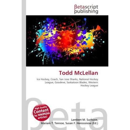 Thumbnail - Todd McLellan, Ratgeber von Lambert M. Surhone, Mariam T. Tennoe, Susan F. Henssonow