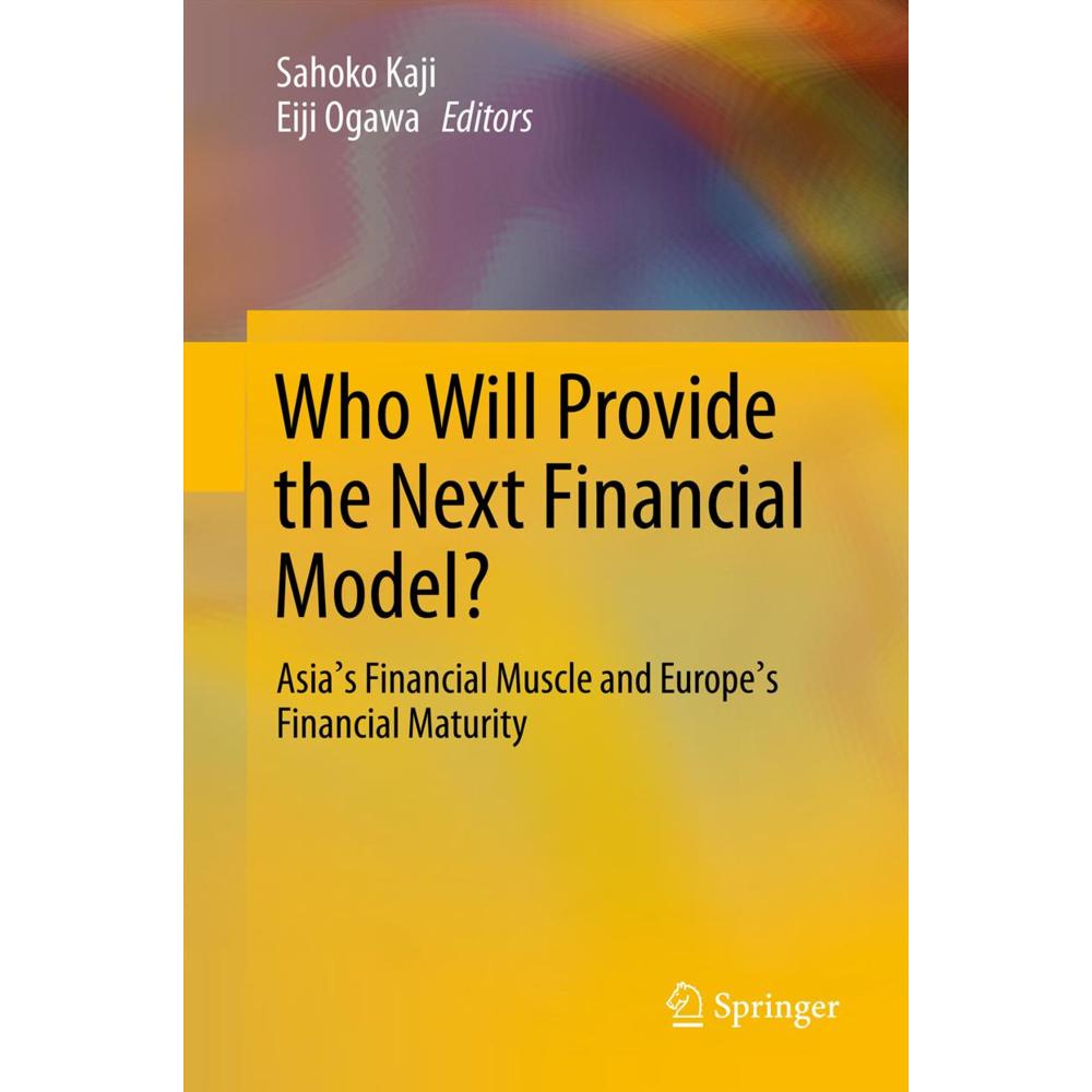 Who Will Provide the Next Financial Model?, Fachbücher von Sahoko Kaji, Eiji Ogawa