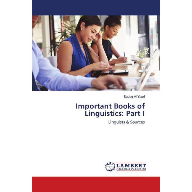 Important Books of Linguistics: Part I, Fachbücher von Sadeq Al Yaari