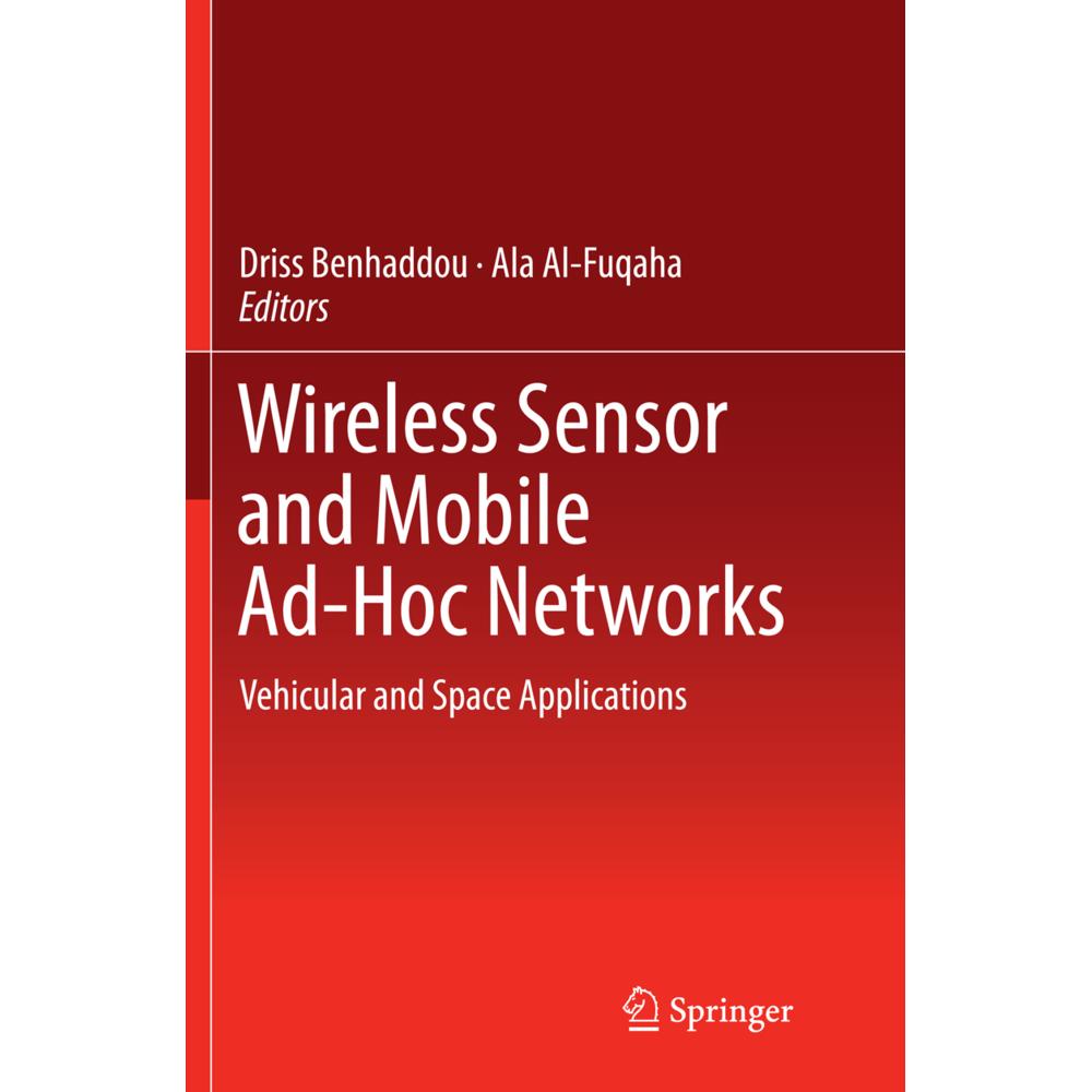 Wireless Sensor and Mobile Ad-Hoc Networks, Fachbücher von Driss Benhaddou, Ala Al-Fuqaha