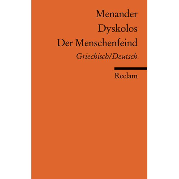 Dyskolos / Der Menschenfeind, Belletristik von Menander