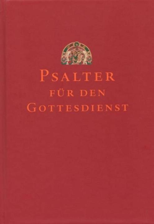 Produktbild Psalter für den Gottesdienst (Deutsch, Anton Thanner, Armin Russi, Armin Russi Margret Hasenmüller, Margret Hasenmüller, 2007)
