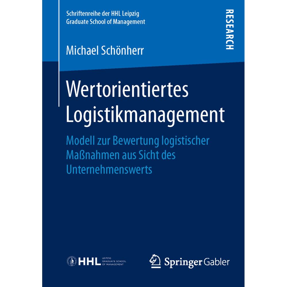 Wertorientiertes Logistikmanagement, Fachbücher von Michael Schönherr