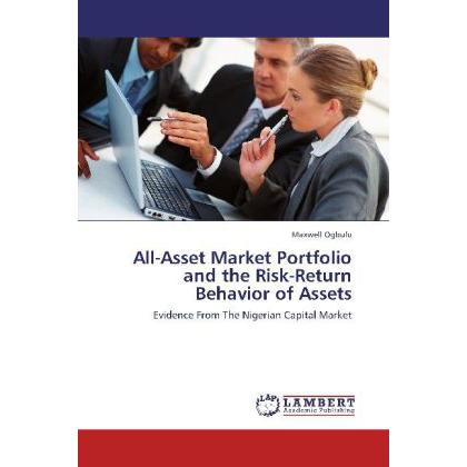 All-Asset Market Portfolio and the Risk-Return Behavior of Assets, Fachbücher