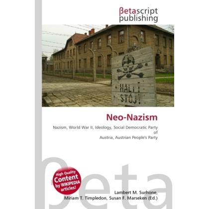 Neo-Nazism, Fachbücher von Miriam T. Timpledon, Lambert M. Surhone, Susan F. Marseken