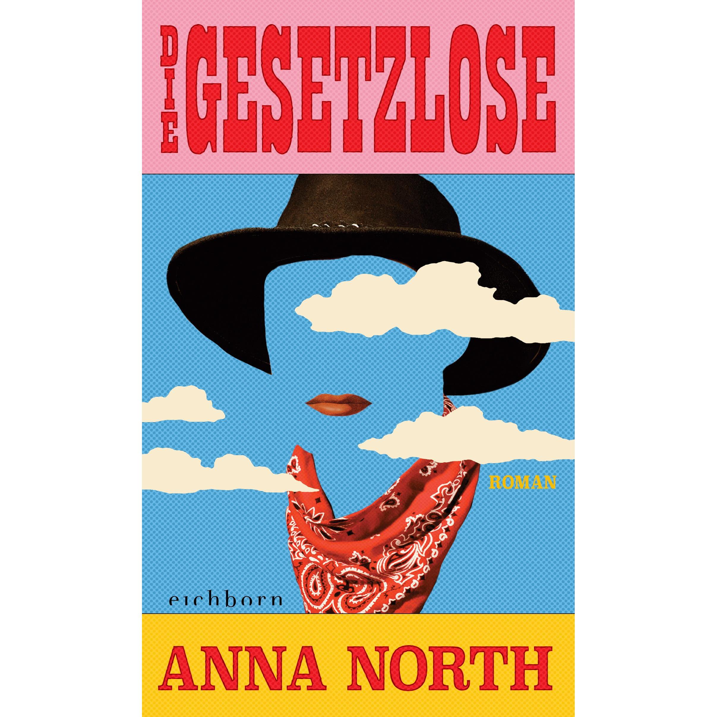 Die Gesetzlose, Belletristik von Anna North
