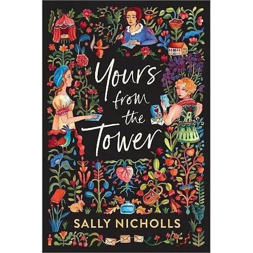 Yours From the Tower, Kinderbücher von Sally Nicholls