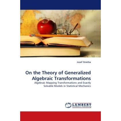 On the Theory of Generalized Algebraic Transformations, Fachbücher von Jozef Streka