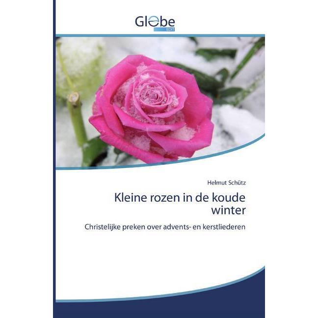 Kleine rozen in de koude winter, Sachbücher von Helmut Schütz