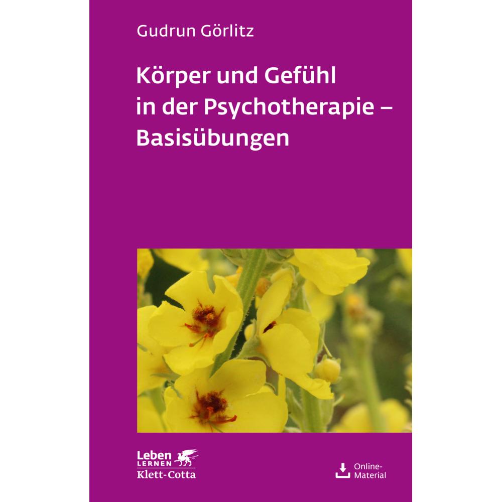 Körper und Gefühl in der Psychotherapie - Basisübungen, Fachbücher von Gudrun Görlitz