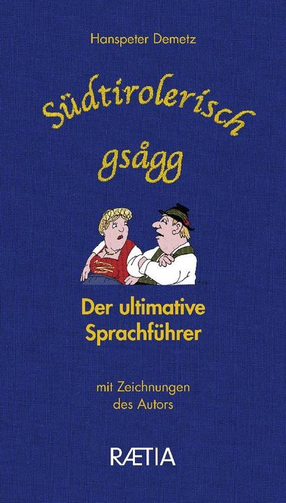 Produktbild Südtirolerisch gsagg (Deutsch, Hanspeter Demetz, 2016)