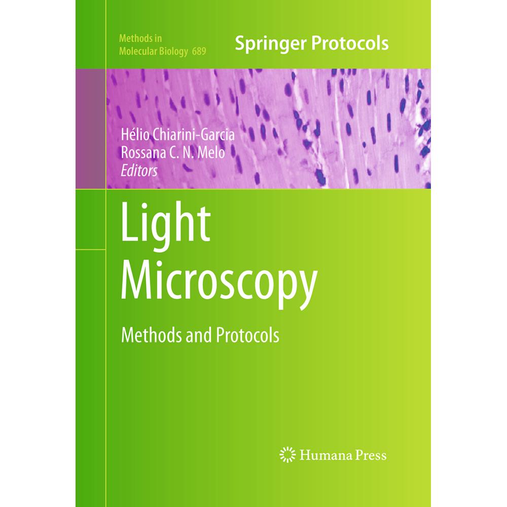 Light Microscopy, Fachbücher von Hélio Chiarini-Garcia, Rossana C. N. Melo