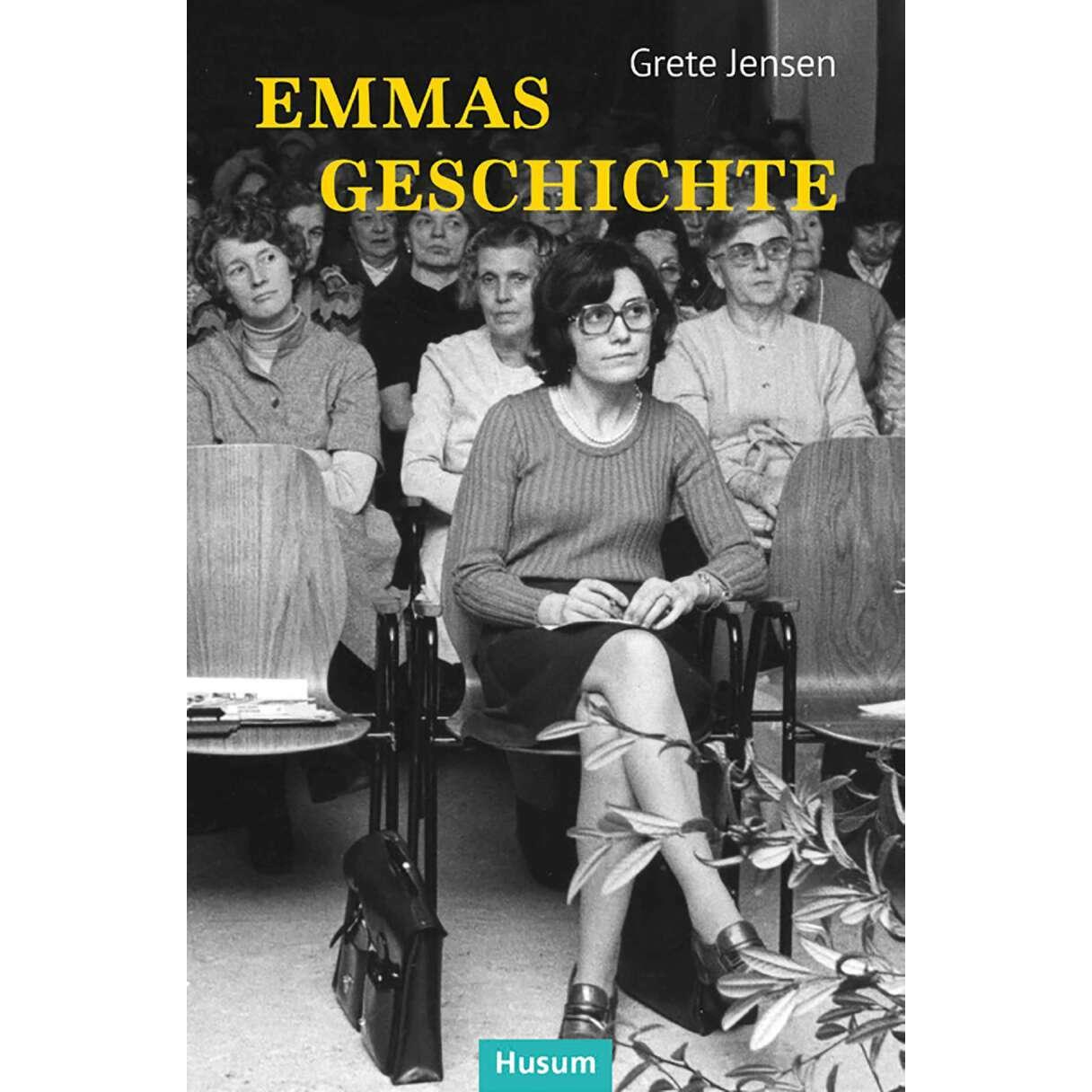 Emmas Geschichte, Belletristik von Grete Jensen