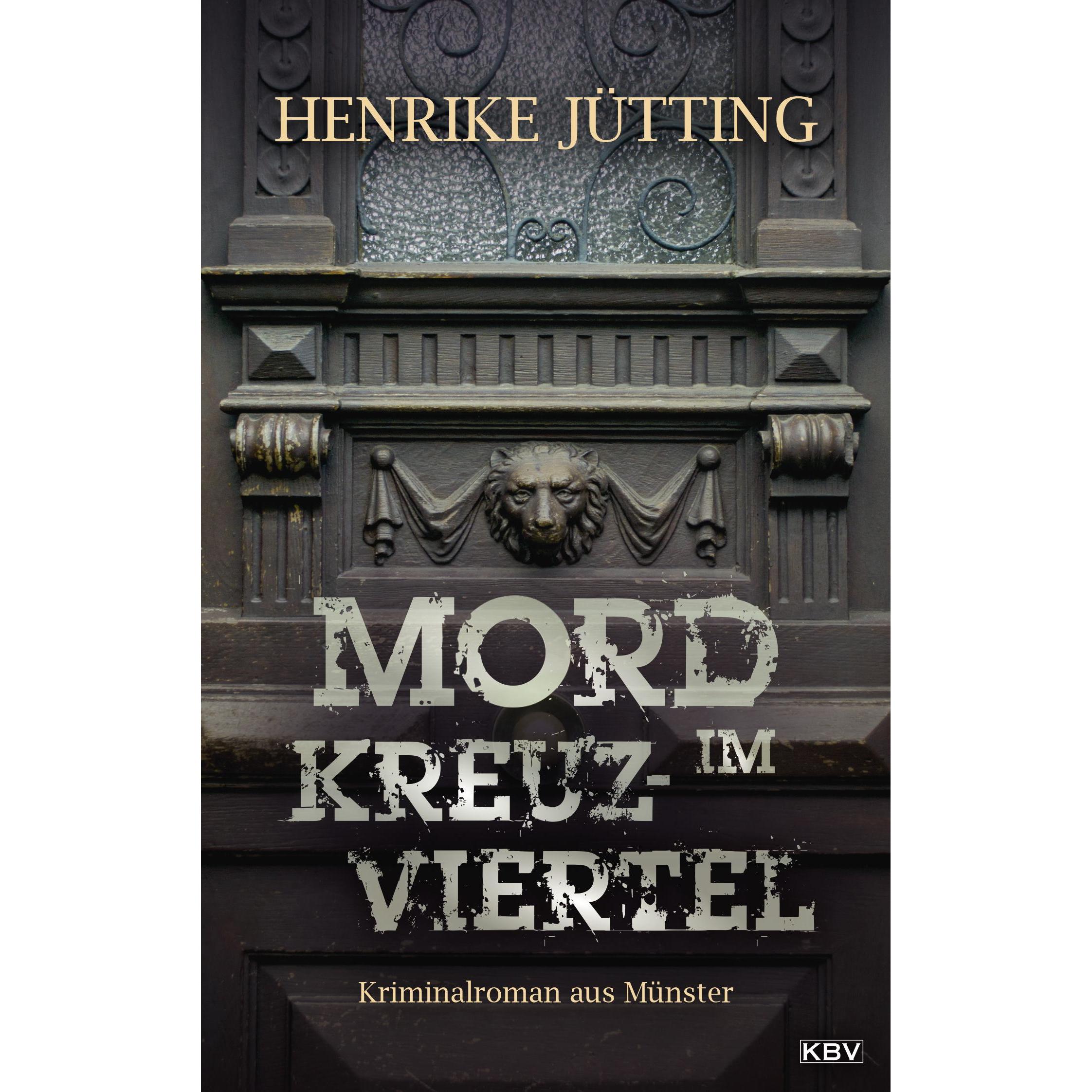 Mord im Kreuzviertel, Belletristik von Henrike Jütting