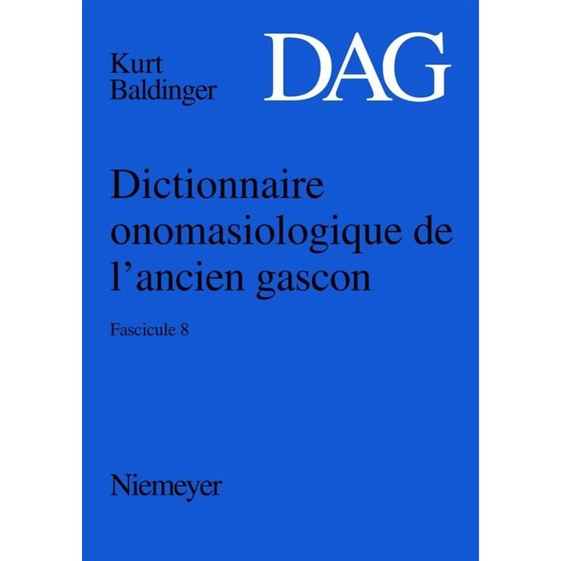 Dictionnaire onomasiologique de l'ancien gascon (DAG). Fascicule 8, Fachbücher