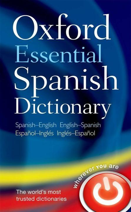 Produktbild Oxford Essential Spanish Dictionary (Englisch, Oxford Dictionaries, 2010)