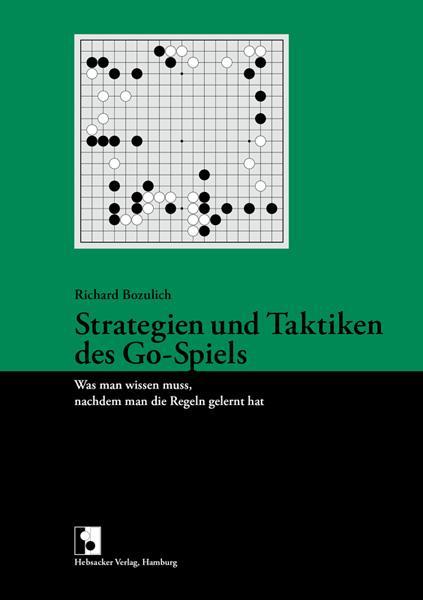 Produktbild Strategien und Taktiken des Go-Spiels (Deutsch, Richard Bozulich, 2009)