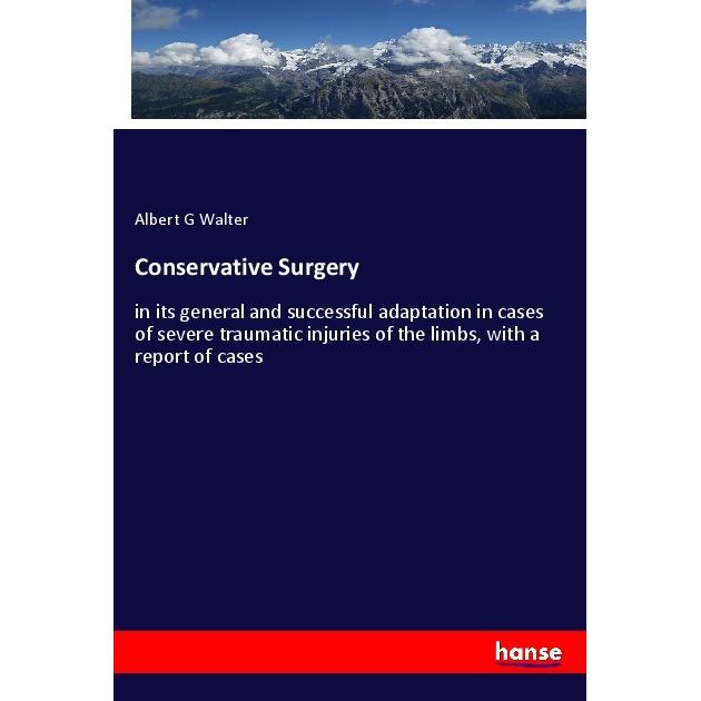 Conservative Surgery, Fachbücher von Albert G Walter