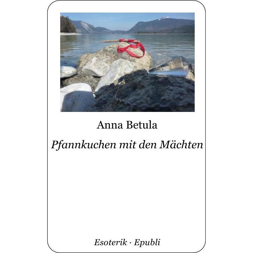Pfannkuchen mit den Mächten, Ratgeber von Anna Betula
