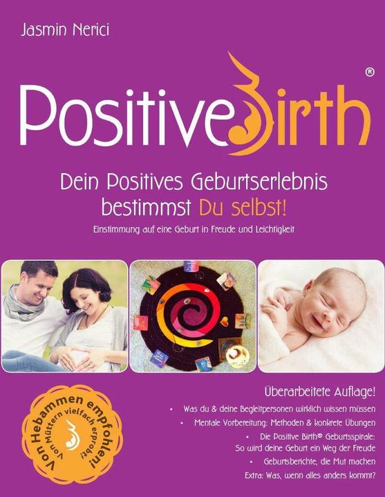Immagine prodotto Positive Birth - Dein positives Geburtserlebnis bestimmst Du selbst! (Tedesco, Jasmin Nerici, 2021)