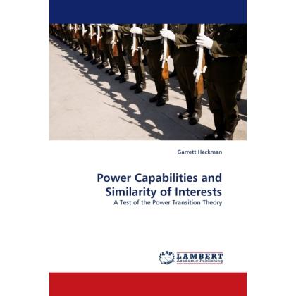 Power Capabilities and Similarity of Interests, Fachbücher von Garrett Heckman