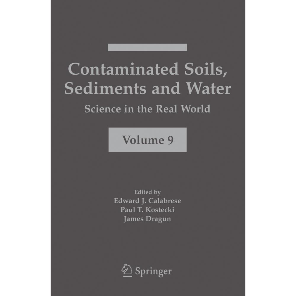 Contaminated Soils, Sediments and Water:, Fachbücher von James Dragun, Edward J. Calabrese, Paul T. Kostecki