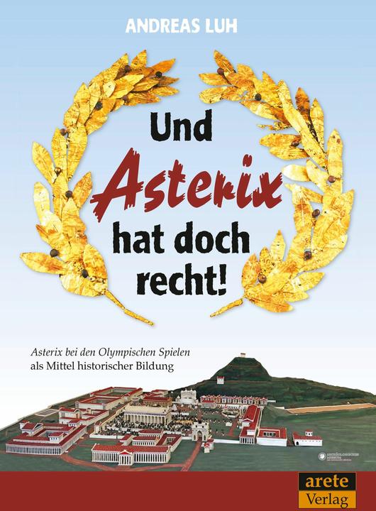 Produktbild Und Asterix hat doch recht! (Deutsch, Andreas Luh, 2017)