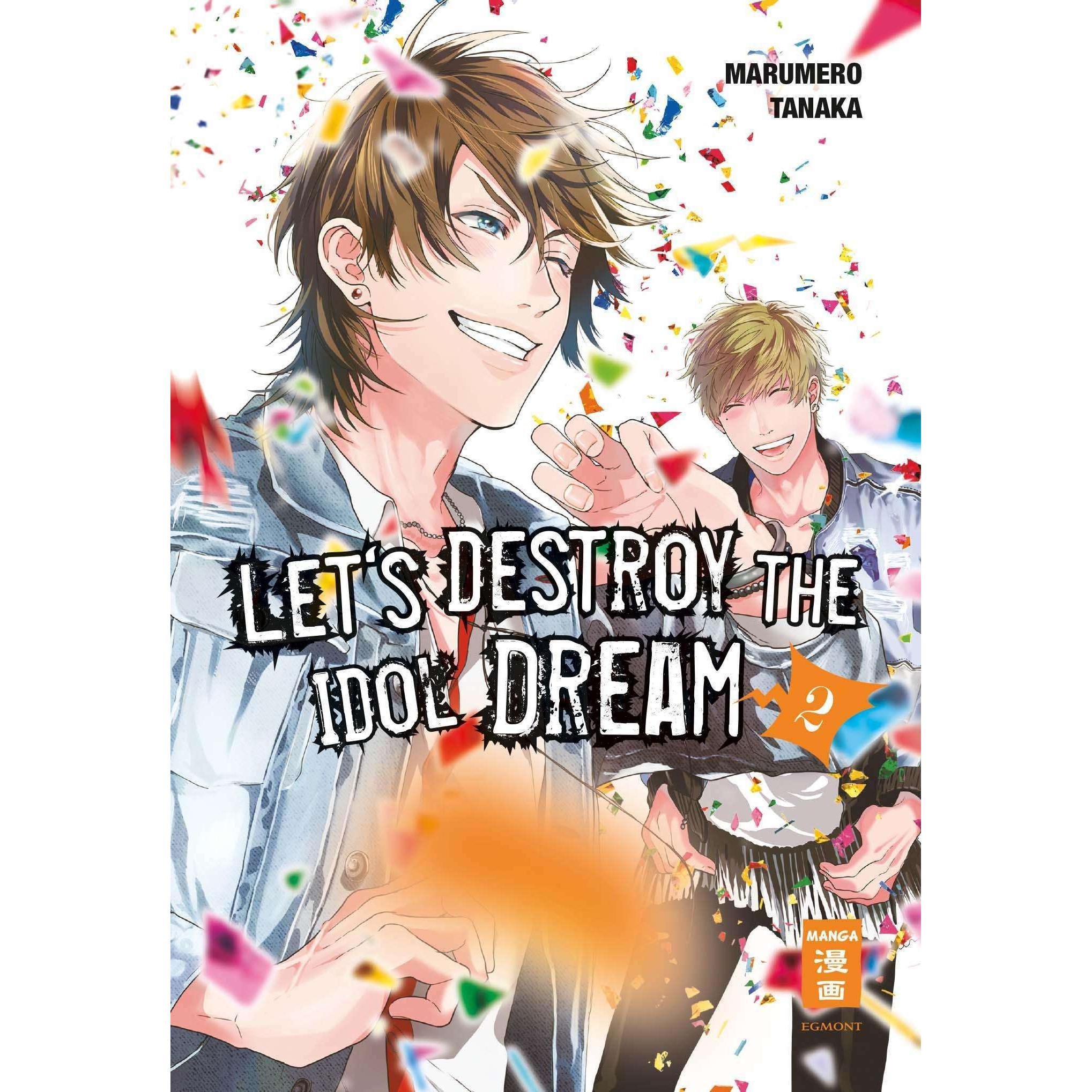 Let's destroy the Idol Dream 02, Belletristik von Monika Hammond, Marumero Tanaka