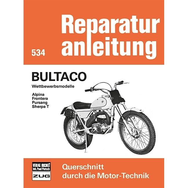 Bultaco Wettbewerbsmodelle Alpina/Frontera/Pursang/Sherpa T, Ratgeber