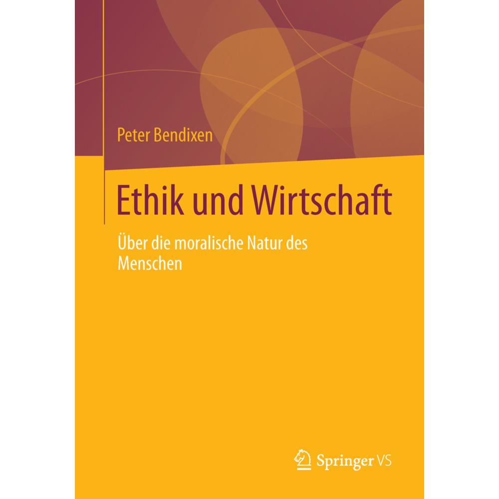 Thumbnail - Ethik und Wirtschaft, Fachbücher von Peter Bendixen