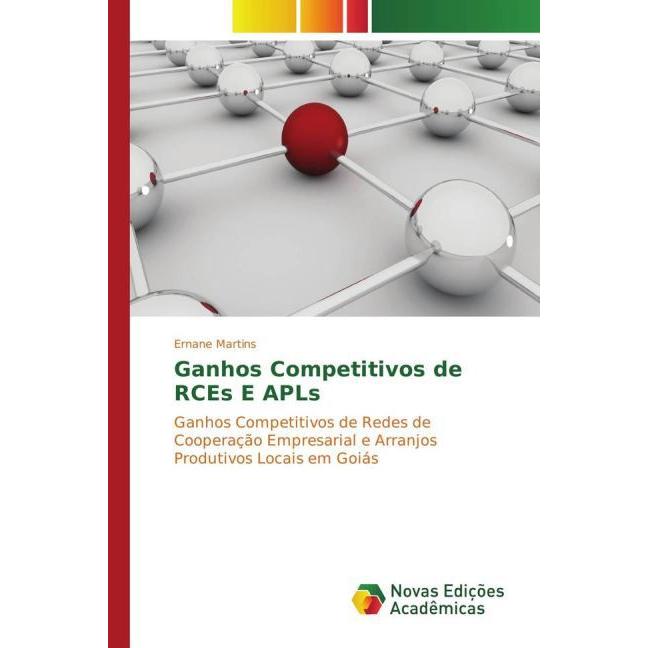 Ganhos Competitivos de RCEs E APLs, Fachbücher von Ernane Martins