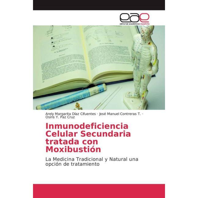 Inmunodeficiencia Celular Secundaria tratada con Moxibustión, Fachbücher