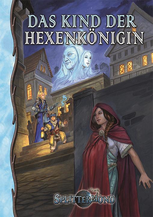 Produktbild UHR01122 - Splittermond: Das Kind der Hexenkönigin, Rollenspiel, (DE-Ausgabe) (Deutsch, Stefan Unteregger, 2019)