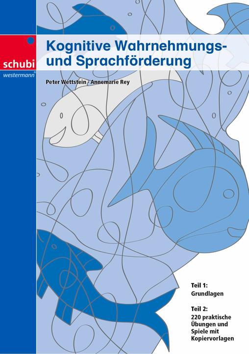 Produktbild Kognitive Wahrnehmungs- und Sprachförderung (Deutsch, Annemarie Rey, Peter Wettstein, 2004)