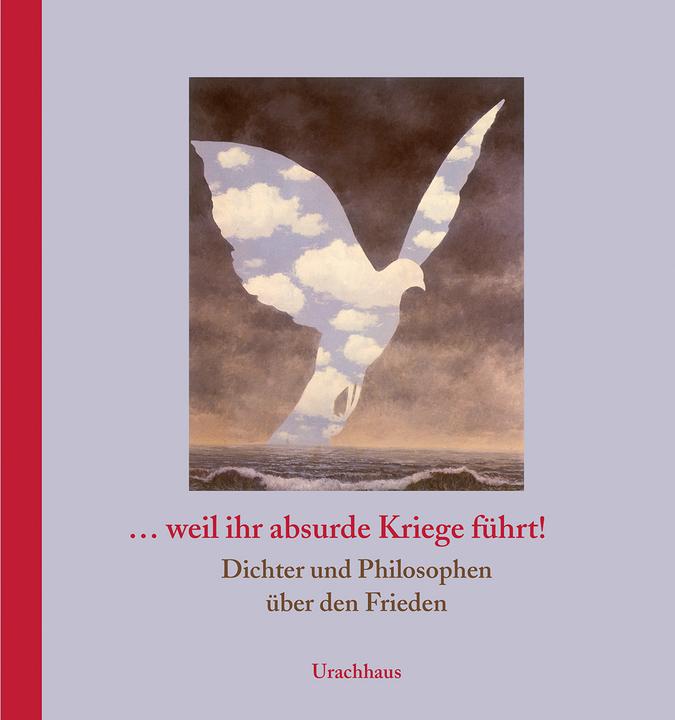 Produktbild weil ihr absurde Kriege führt! (Deutsch, Mona Jacobi, Olaf Daecke, 2017)