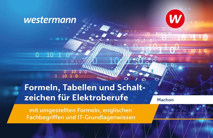 Produktbild Formeln, Tabellen und Schaltzeichen für Elektroberufe mit umgestellten Formeln, englischen Fach (Deutsch, Wolf Machon, 2023)